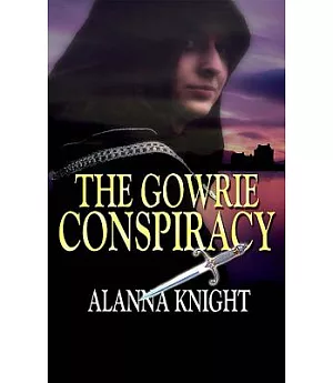 The Gowrie Conspiracy: A Tam Eildor Mystery