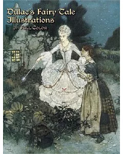 Dulac’s Fairy Tale Illustrations In Full Color