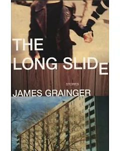The Long Slide: Stories