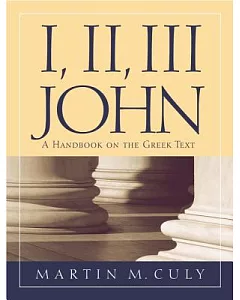 1, 2, 3 John: A Handbook On The Greek Text