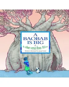 A Baobab Is Big: And Other Verses From Africa