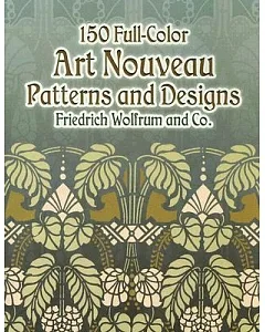 150 Full-color Art Nouveau Patterns And Designs