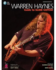 warren Haynes - Guide to Slide Guitar