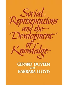 Social Representations And the Development of Knowledge