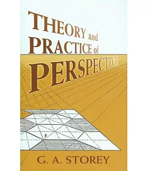 The Theory And Practice of Perspective