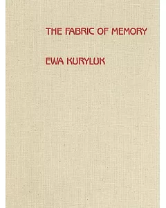 The Fabric of Memory: Cloth Works, 1978-1987