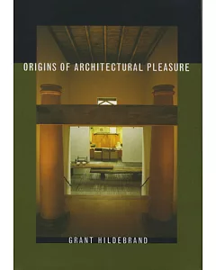 Origins of Architectural Pleasure