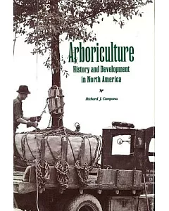 Arboriculture: History and Development in North America