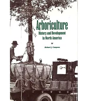 Arboriculture: History and Development in North America