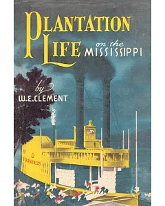 Plantation Life: On the Mississippi