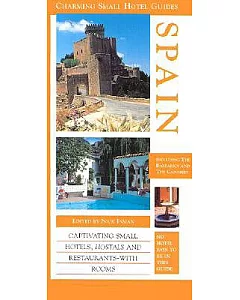Charming Small Hotel Guides: Spain : Including Mallorca, Menorca, Ibiza, Formentera, Lanzarote and Tenerife