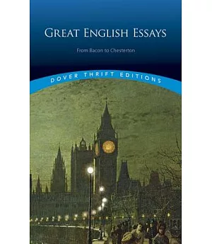 Great English Essays: From Bacon To Chesterton