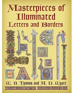 Masterpieces of Illuminated Letters And Borders