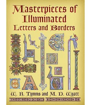 Masterpieces of Illuminated Letters And Borders