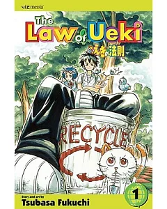 The Law of Ueki 1: Thrashing Trash into Trees!
