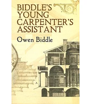 Biddle’s Young Carpenter’s Assistant