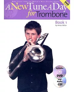 A New Tune a Day for Trombone: Book 1