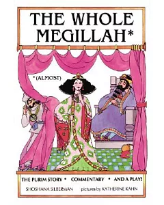 The Whole Megillah