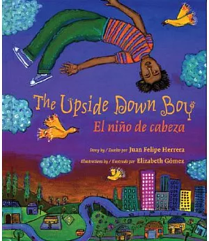 The Upside Down Boy/el Nino De Cabeza