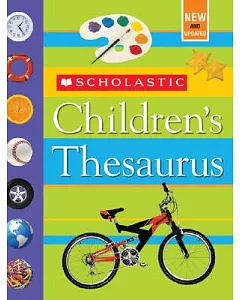 Scholastic Children’s Thesaurus: Children’s Thesaurus