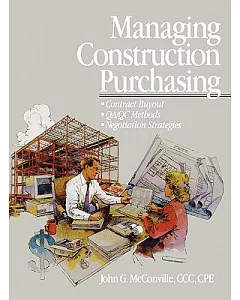 Managing Construction Purchasing: Contract Buyout Qa/Qc Methods Negotiation Strategies