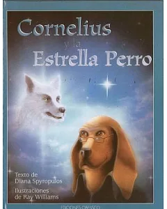 Cornelius Y LA Estrella Perro / Cornelius and the Dog Star