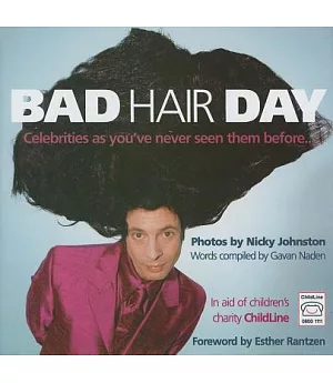 Bad Hair Day: Celebrities As You’ve Never Seen Them Before