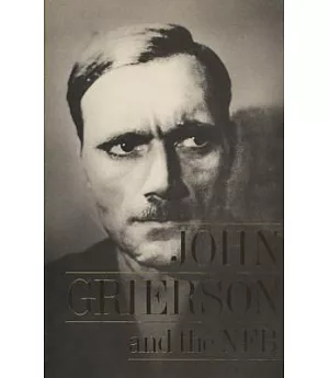 John Grierson and the Nfb