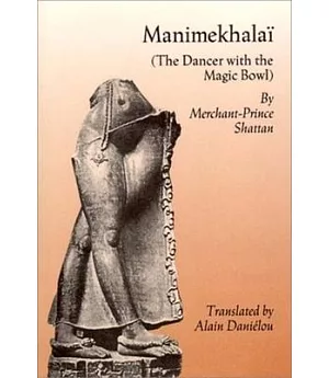 Manimekhalai: The Dancer With the Magic Bowl