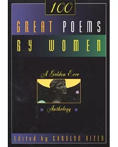100 Great Poems by Women: A Golden Ecco Anthology