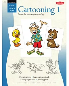 Cartooning Cartooning Book 1: Learn the Basics of Cartooning