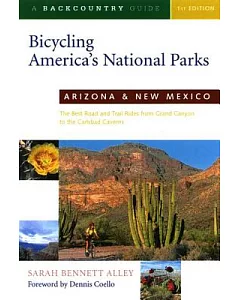 Bicycling America’s National Parks: Arizona and New Mexico