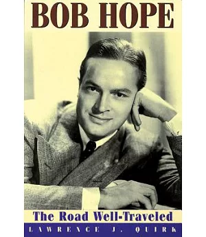 Bob Hope: The Road Well-Traveled