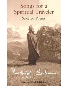 Songs for a Spiritual Traveler: Selected Poems : German-English Edition