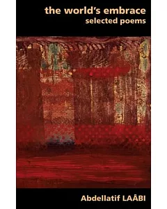 The World’s Embrace: Selected Poems