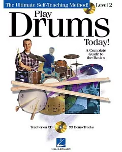 Play Drums Today, Level 2: A Complete Guide to the Basics