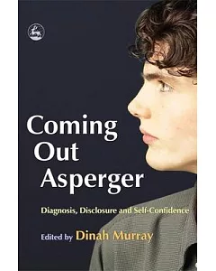 Coming Out Asperger: Diagnosis, Disclosure And Self-confidence