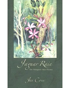 Jaguar Rain: The Margaret Mee Poems