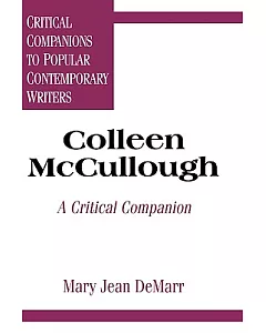 Colleen McCullough: A Critical Companion