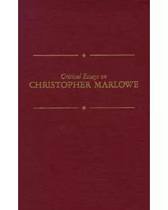 Critical Essays on Christopher Marlowe