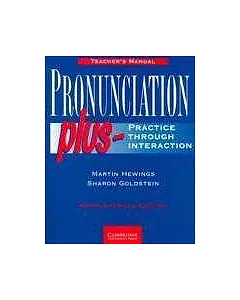 Pronunciation Plus: Practice Through Interaction : Teacher’s Manual