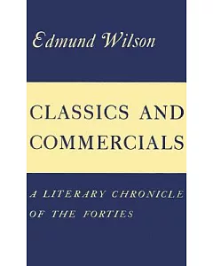 Classics and Commercials: A Literary Chronicle of 1950-1965