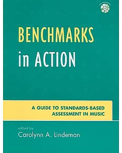Benchmarks in Action: A Guide to Standards-based Assessment