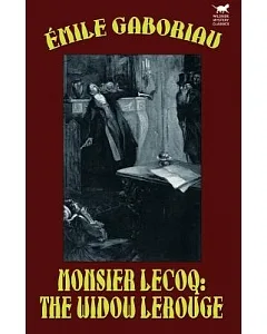 Monsieur Lecoq: The Widow Lerouge