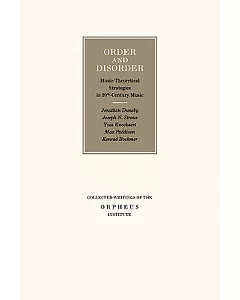 Order and Disorder: Music-Theoretical Strategies in 20th-Century Music: Proceedings of the ”International Orpheus Academy for Mu
