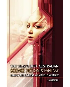The Year’s Best Australian Science Fiction And Fantasy