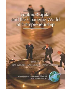 Venture Capital and the Changing World of Entrepreneurship