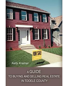 A Guide to Buying And Selling Real Estate in Tooele County