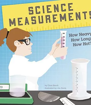 Science Measurements: How Heavy? How Long? How Hot?