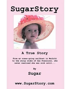 sugarstory: A Young Woman’s Struggle With Her Mind and Road To Recovery